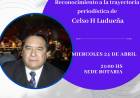 Agasajo al periodista Celso Ludueña//Mieroles 24 de Abril 