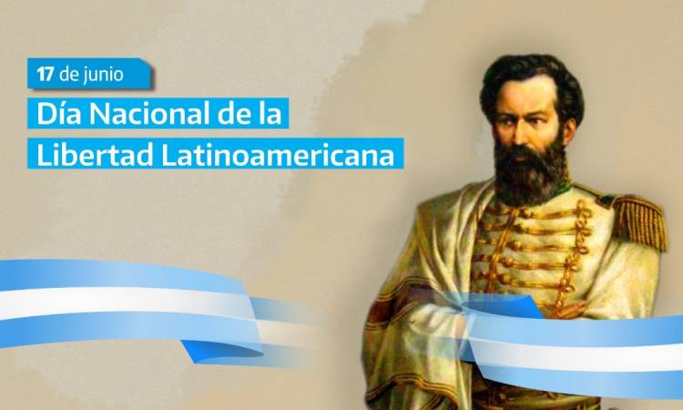 17 de junio: Día Nacional de la Libertad Latinoamericana