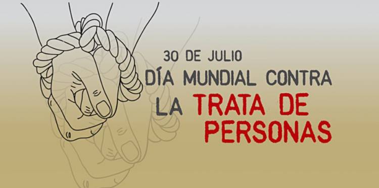 30 de Julio día Mundial contra la Trata de Personas